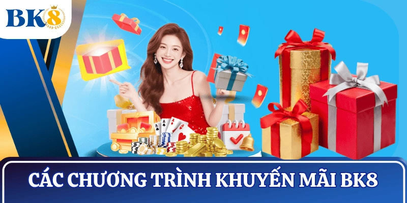 cac-chuong-trinh-khuyen-mai-bk8