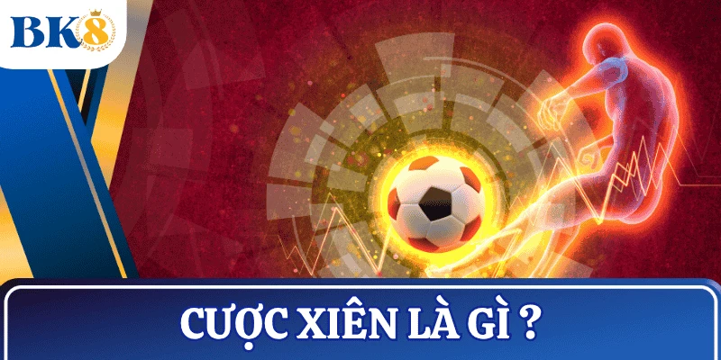 cuoc-xien-la-gi