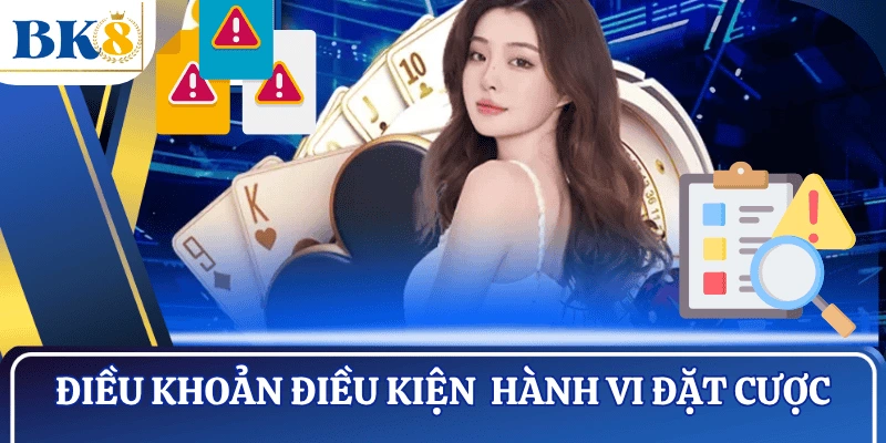 dieu-khoan-dieu-kien-bk8-ve-dat-cuoc