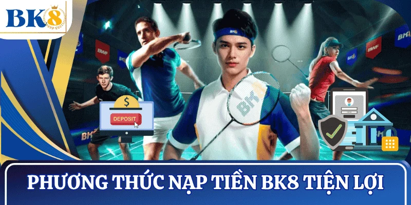 phuong-thuc-nap-tien-bk8