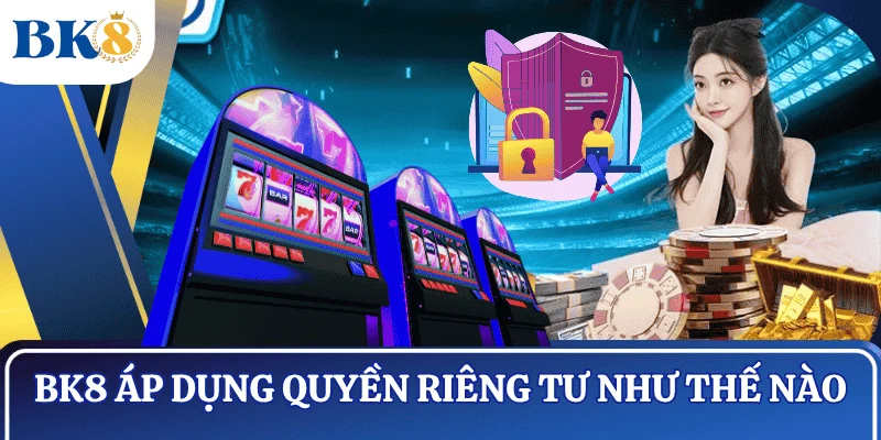 quyen-rieng-tu-bk8