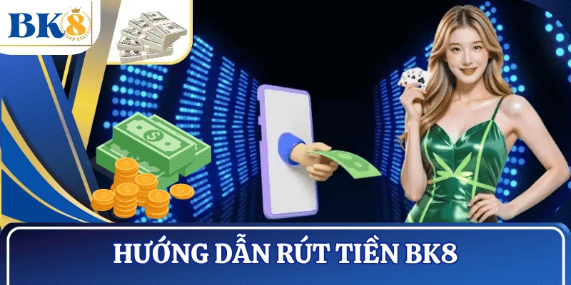 rut-tien-BK8